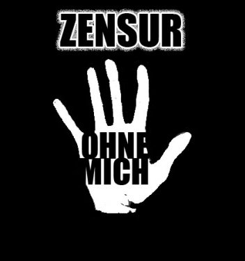 Zensur - ohne mich