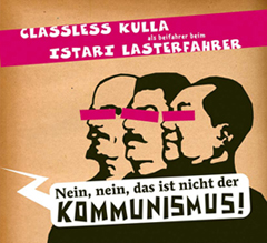 Nein, nein, das ist nicht der Kommunismus - Motiv 1