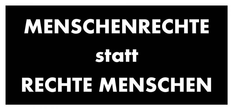 Menschenrechte statt Rechte Menschen