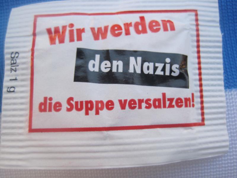 Wir werden den Nazis die Suppe versalzen!