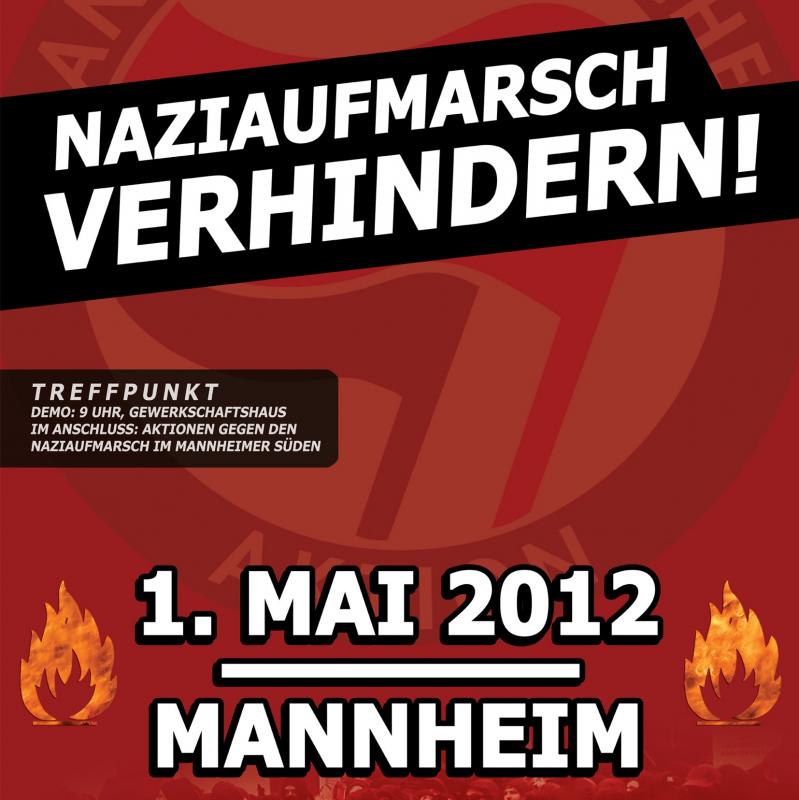 Naziaufmarsch am 1. Mai 2012 in Mannheim verhindern!