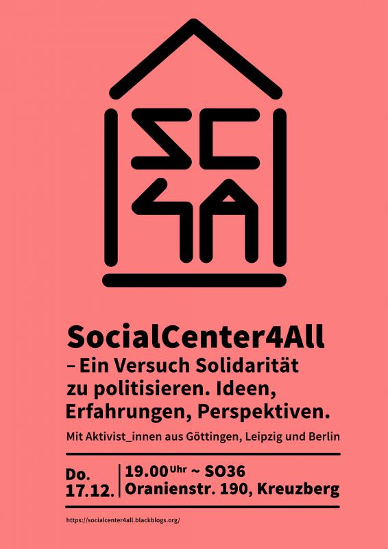 Flyer: »Social Center 4 All – Ein Versuch Solidarität zu politisieren. Ideen, Erfahrungen, Perspektiven«